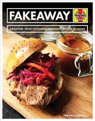 Fakeaway Manual: Creating your favourite takeaway dishes at home hind ja info | Retseptiraamatud  | kaup24.ee