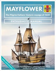 Mayflower: The Pilgrim Fathers' historic voyage of 1620 hind ja info | Ajalooraamatud | kaup24.ee