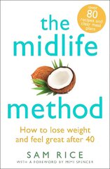 Midlife Method: How to lose weight and feel great after 40 hind ja info | Retseptiraamatud  | kaup24.ee