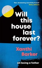 Will This House Last Forever?: 'Heartbreaking, beautifully written' The Times цена и информация | Биографии, автобиогафии, мемуары | kaup24.ee