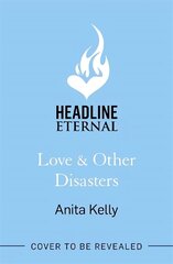 Love & Other Disasters: 'The perfect recipe for romance' - you won't want to miss this delicious   rom-com! цена и информация | Романы | kaup24.ee