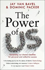 Power of Us: Harnessing Our Shared Identities for Personal and Collective Success цена и информация | Книги по социальным наукам | kaup24.ee