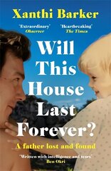 Will This House Last Forever?: 'Heartbreaking, beautifully written' The Times hind ja info | Elulooraamatud, biograafiad, memuaarid | kaup24.ee