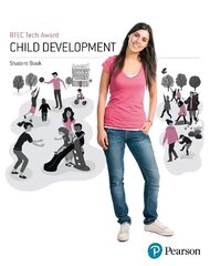 BTEC Level 1/Level 2 Tech Award Child Development Student Book цена и информация | Книги по социальным наукам | kaup24.ee