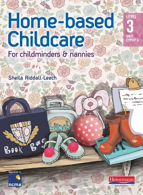 Home-based Childcare Student Book, Level 3 Unit CYPOP 5 цена и информация | Ühiskonnateemalised raamatud | kaup24.ee