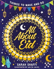 All About Eid: Things to Make and Do hind ja info | Väikelaste raamatud | kaup24.ee