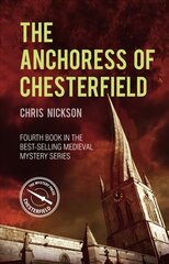 Anchoress of Chesterfield: John the Carpenter (Book 4) цена и информация | Фантастика, фэнтези | kaup24.ee