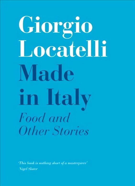 Made in Italy: Food and Stories цена и информация | Retseptiraamatud  | kaup24.ee