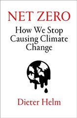 Net Zero: How We Stop Causing Climate Change hind ja info | Ühiskonnateemalised raamatud | kaup24.ee