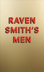 Raven Smith's Men hind ja info | Ühiskonnateemalised raamatud | kaup24.ee
