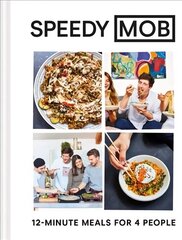 Speedy MOB: 12-Minute Meals for 4 People hind ja info | Retseptiraamatud  | kaup24.ee