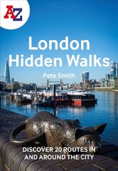 -Z London Hidden Walks: Discover 20 Routes in and Around the City цена и информация | Путеводители, путешествия | kaup24.ee