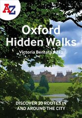 -Z Oxford Hidden Walks: Discover 20 Routes in and Around the City цена и информация | Путеводители, путешествия | kaup24.ee