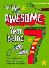 My Awesome Year being 7 цена и информация | Книги для малышей | kaup24.ee