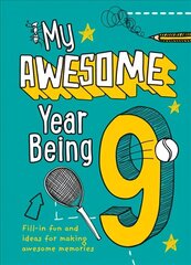 My Awesome Year being 9 цена и информация | Книги для малышей | kaup24.ee