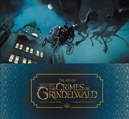 Art of Fantastic Beasts: The Crimes of Grindelwald hind ja info | Kunstiraamatud | kaup24.ee