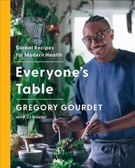 Everyone's Table: Global Recipes for Modern Health hind ja info | Retseptiraamatud | kaup24.ee
