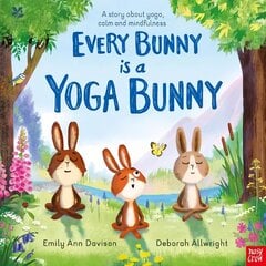 National Trust: Every Bunny is a Yoga Bunny: A story about yoga, calm and mindfulness hind ja info | Väikelaste raamatud | kaup24.ee