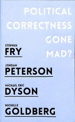 Political Correctness Gone Mad? hind ja info | Ühiskonnateemalised raamatud | kaup24.ee