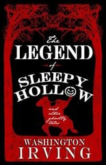 Legend of Sleepy Hollow and Other Ghostly Tales цена и информация | Фантастика, фэнтези | kaup24.ee