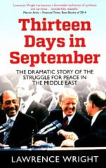 Thirteen Days in September: The Dramatic Story of the Struggle for Peace in the Middle East цена и информация | Книги по социальным наукам | kaup24.ee