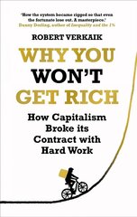 Why You Won't Get Rich: And Why You Deserve Better Than This цена и информация | Книги по социальным наукам | kaup24.ee
