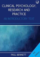 Clinical Psychology, Research and Practice: An Introductory Textbook, 4e 4th edition цена и информация | Книги по социальным наукам | kaup24.ee