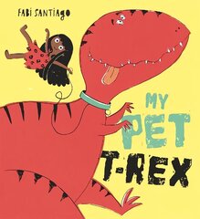 My Pet T-Rex цена и информация | Книги для малышей | kaup24.ee