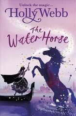 A Magical Venice story: The Water Horse: Book 1, Book 1 hind ja info | Noortekirjandus | kaup24.ee