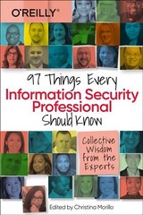 97 Things Every Information Security Professional Should Know: Collective Wisdom from the Experts цена и информация | Книги по экономике | kaup24.ee