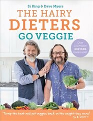 Hairy Dieters Go Veggie цена и информация | Книги рецептов | kaup24.ee