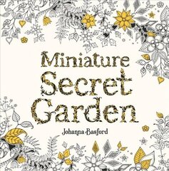Miniature Secret Garden: A Pocket-Sized Adventure Colouring Book hind ja info | Väikelaste raamatud | kaup24.ee