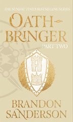 Oathbringer Part Two: The Stormlight Archive Book Three цена и информация | Фантастика, фэнтези | kaup24.ee