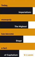 Imperialism: The Highest Stage of Capitalism: The Highest Stage of Capitalism hind ja info | Ajalooraamatud | kaup24.ee