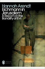 Eichmann in Jerusalem: A Report on the Banality of Evil hind ja info | Ajalooraamatud | kaup24.ee