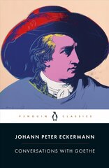 Conversations with Goethe hind ja info | Ajalooraamatud | kaup24.ee