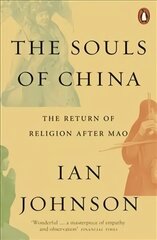 Souls of China: The Return of Religion After Mao hind ja info | Ajalooraamatud | kaup24.ee