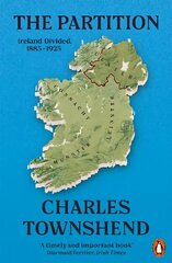 Partition: Ireland Divided, 1885-1925 hind ja info | Ajalooraamatud | kaup24.ee