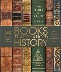 Books That Changed History: From the Art of War to Anne Frank's Diary hind ja info | Ajalooraamatud | kaup24.ee