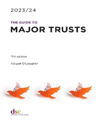 Guide to Major Trusts 2023/24 17th New edition hind ja info | Ühiskonnateemalised raamatud | kaup24.ee