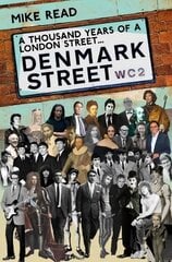 Thousand Years of A London Street: Denmark Street hind ja info | Ajalooraamatud | kaup24.ee