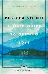 Field Guide To Getting Lost Main - Canons edition цена и информация | Книги по социальным наукам | kaup24.ee