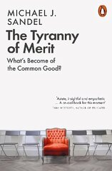 Tyranny of Merit: What's Become of the Common Good? hind ja info | Ühiskonnateemalised raamatud | kaup24.ee