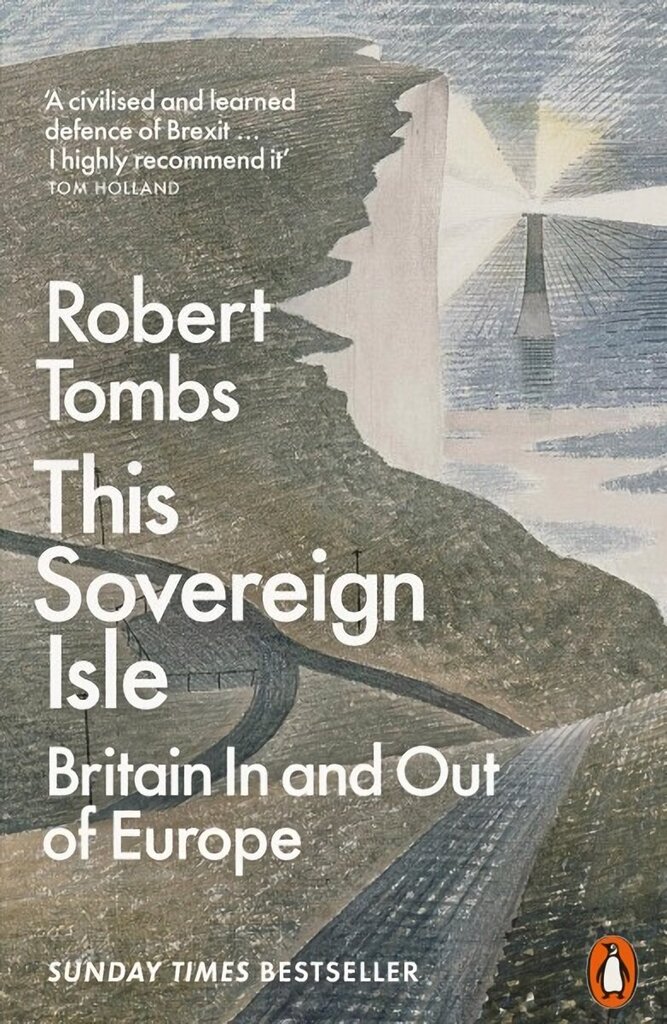 This Sovereign Isle: Britain In and Out of Europe hind ja info | Ajalooraamatud | kaup24.ee