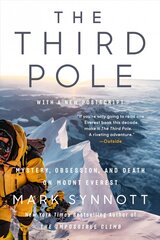 Third Pole: Mystery, Obsession, and Death on Mount Everest цена и информация | Исторические книги | kaup24.ee