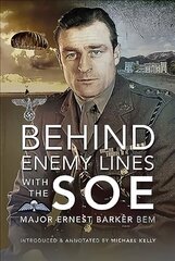 Behind Enemy Lines with the SOE hind ja info | Ühiskonnateemalised raamatud | kaup24.ee