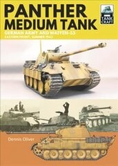 Panther Medium Tank: German Army and Waffen SS Eastern Front Summer, 1943 hind ja info | Ühiskonnateemalised raamatud | kaup24.ee