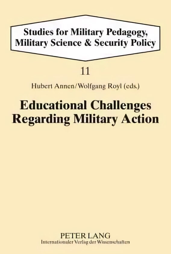 Educational Challenges Regarding Military Action New edition цена и информация | Ühiskonnateemalised raamatud | kaup24.ee