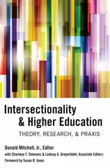 Intersectionality & Higher Education: Theory, Research, & Praxis New edition hind ja info | Ühiskonnateemalised raamatud | kaup24.ee