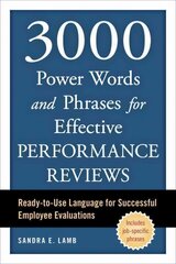 3000 Power Words and Phrases for Effective Performance Reviews: Ready-to-Use Language for Successful Employee Evaluations hind ja info | Majandusalased raamatud | kaup24.ee